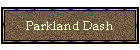 Parkland&nbsp;Dash