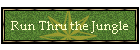 Run Thru the Jungle